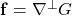 \mathbf{f} = \nabla^\perp G