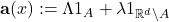 \mathbf{a}(x) := \Lambda \mathds{1}_A + \lambda \mathds{1}_{\mathbb{R}^d \setminus A}